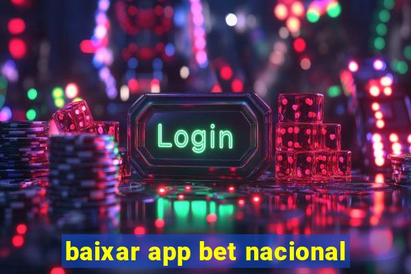 baixar app bet nacional